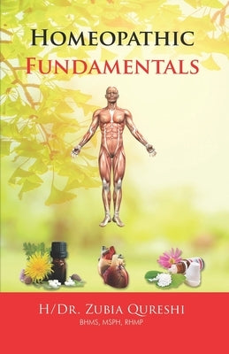 Homeopathic Fundamentals by Qureshi, H/Dr Zubia
