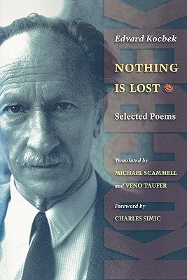Nothing Is Lost: Selected Poems by Kocbek, Edvard