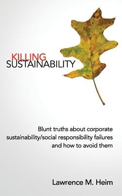Killing Sustainability by Heim, Lawrence Michael