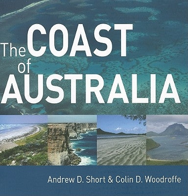 The Coast of Australia by Short, Andrew D.