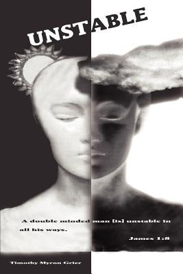 Unstable by Grier, Timothy Myron
