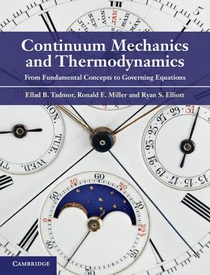 Continuum Mechanics and Thermodynamics by Tadmor, Ellad B.
