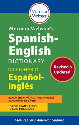 Merriam-Webster's Spanish-English Dictionary by Merriam-Webster