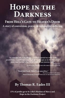 Hope in the Darkness by Eades III, Thomas R.