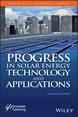 Progress in Solar Energy Technology and Applications by Sahoo, Umakanta