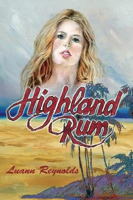 Highland Rum by Reynolds, Luann