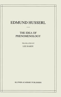 The Idea of Phenomenology by Husserl, Edmund