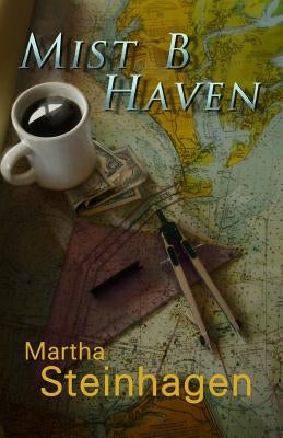 Mist B Haven by Steinhagen, Martha