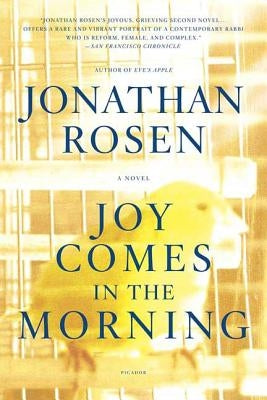 Joy Comes in the Morning by Rosen, Jonathan