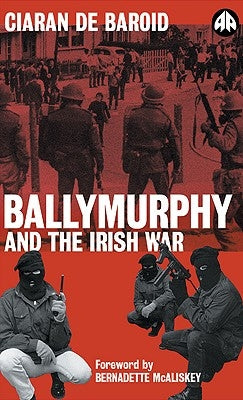Ballymurphy and the Irish War - New Edition by De Baroid, Ciaran