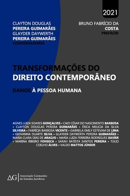 Transformações do Direito Contemporâneo: danos à pessoa humana by Pereira Guimarães, Clayton Douglas