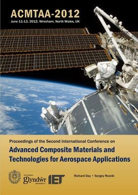 Advanced Composite Materials and Technologies for Aerospace Applications by Day, Richard
