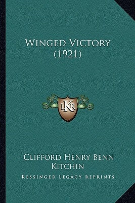 Winged Victory (1921) by Kitchin, Clifford Henry Benn