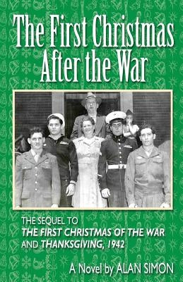 The First Christmas After the War by Simon, Alan