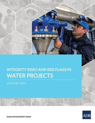 Integrity Risks and Red Flags in Water Projects by Asian Development Bank