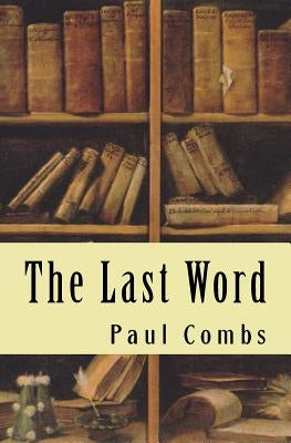 The Last Word by Combs, Paul