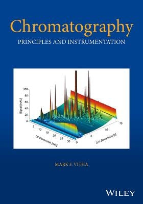 Chromatography Principles by Vitha