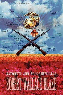 Bayonets and Bougainvilleas by Blake, Robert Wallace