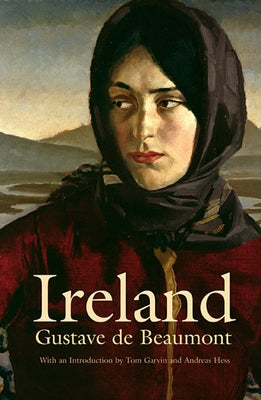 Ireland: Social, Political, and Religious by Beaumont, Gustave De