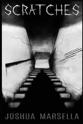 Scratches by Marsella, Joshua