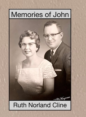 Memories of John by Cline, Ruth
