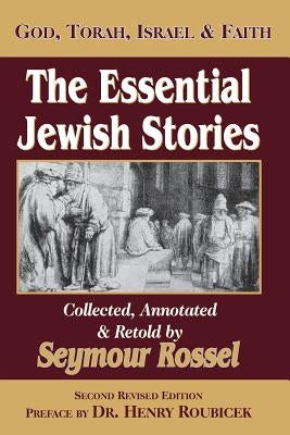The Essential Jewish Stories: God, Torah, Israel & Faith by Roubicek, Henry