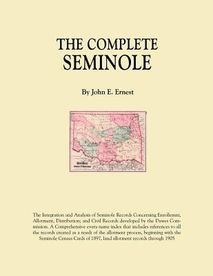 Complete Seminole by Ernest, John E.