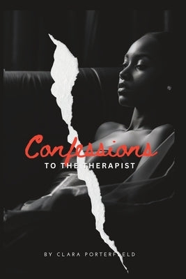 Confessions To The Therapist by Porterfield, Clara