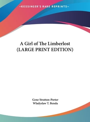 A Girl of the Limberlost by Stratton-Porter, Gene