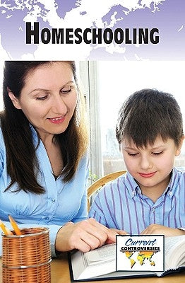 Homeschooling by Immell, Myra