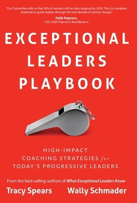 Exceptional Leaders Playbook by Spears, Tracy