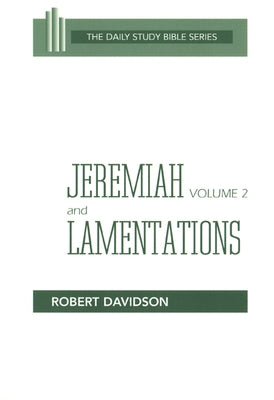 Jeremiah Volume 2 and Lamentations: Chapters 21-52 by Davidson, Robert