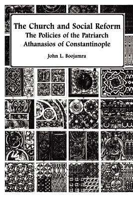 The Church and Social Reform by Boojamra, John L.