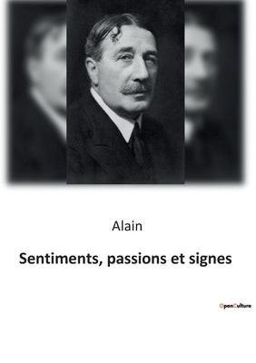 Sentiments, passions et signes by Alain