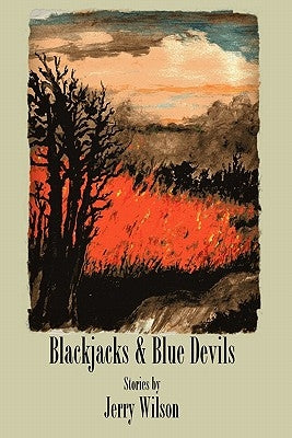 Blackjacks & Blue Devils by Wilson, Jerry