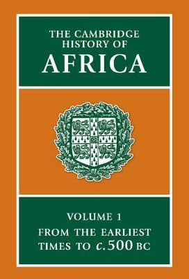 The Cambridge History of Africa by Clark, J. Desmond