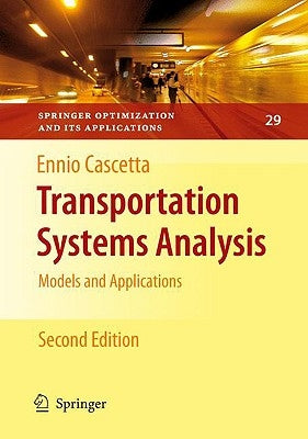Transportation Systems Analysis: Models and Applications by Cascetta, Ennio