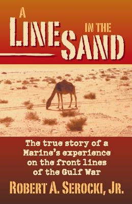 A Line in the Sand by Serocki, Robert a.