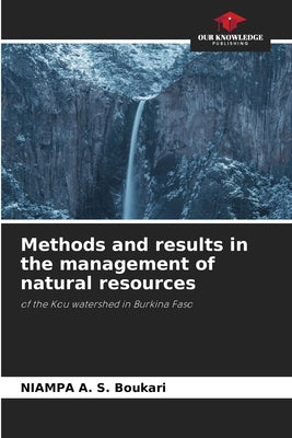 Methods and results in the management of natural resources by A. S. Boukari, Niampa