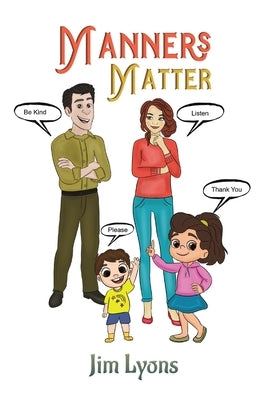 Manners Matter by Lyons, Jim
