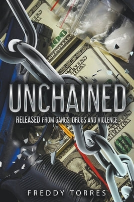 Unchained by Torres, Freddy