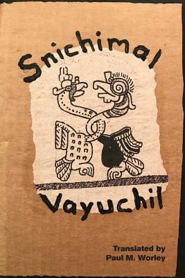 Snichimal Vayuchil by Alvarez, Candelaria