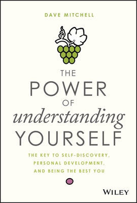The Power of Understanding Yourself by Mitchell, Dave