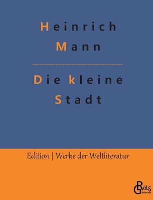 Die kleine Stadt by Gröls-Verlag, Redaktion