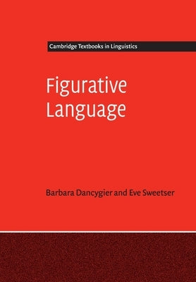 Figurative Language by Dancygier, Barbara