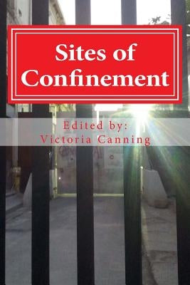 Sites of Confinement by Canning, Victoria