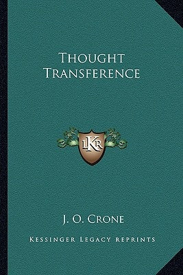 Thought Transference by Crone, J. O.