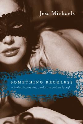 Something Reckless by Michaels, Jess