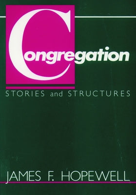 Congregation Stories and Structures by Hopewell, James F.