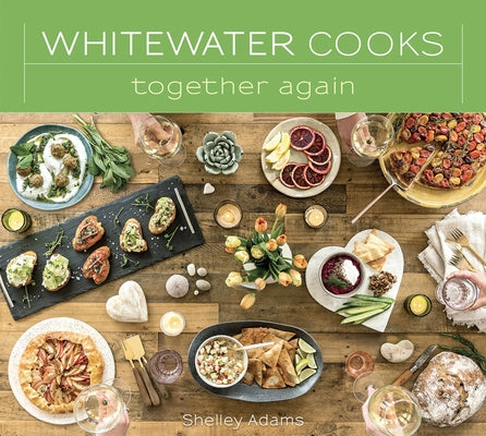 Whitewater Cooks Together Again: Volume 5 by Adams, Shelley